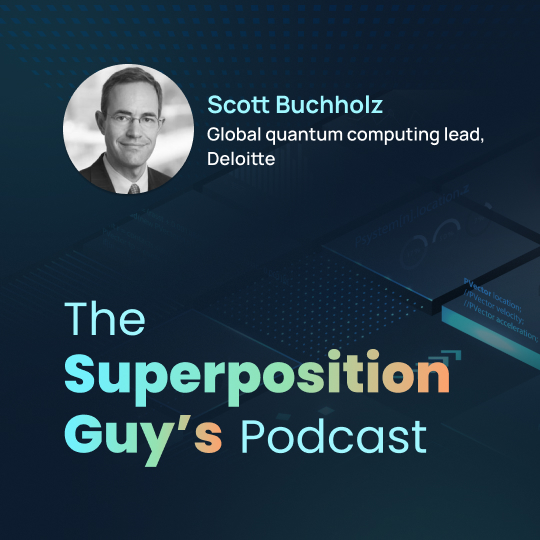 Scott Buchholz, Global Quantum Computing Lead, Deloitte